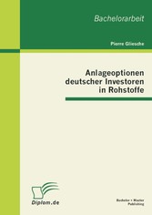 Anlageoptionen deutscher Investoren in Rohstoffe