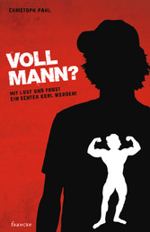 Voll Mann!?