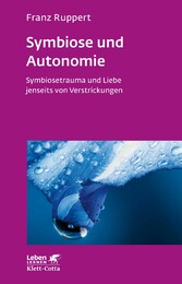 Symbiose und Autonomie (Leben Lernen, Bd. 234)