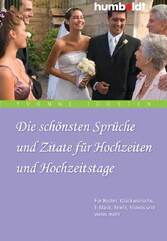 Die schönsten Sprüche und Zitate für Hochzeiten und Hochzeitstage