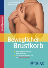 Beweglicher Brustkorb