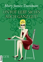 Untot lebt sichs auch ganz gut!