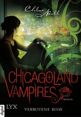 Chicagoland Vampires - Verbotene Bisse