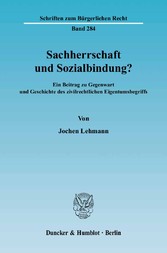 Sachherrschaft und Sozialbindung?