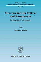 Meeresschutz im Völker- und Europarecht.