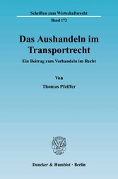 Das Aushandeln im Transportrecht.