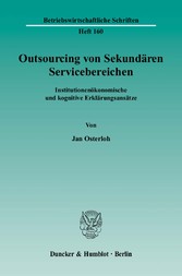 Outsourcing von Sekundären Servicebereichen.