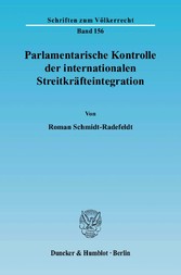 Parlamentarische Kontrolle der internationalen Streitkräfteintegration.