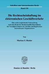 Die Rechtsscheinhaftung im elektronischen Geschäftsverkehr.