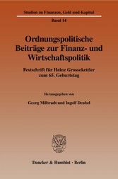 Ordnungspolitische Beiträge zur Finanz- und Wirtschaftspolitik.