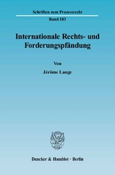 Internationale Rechts- und Forderungspfändung.