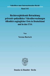 Rechtsvergleichende Betrachtung präventiv-polizeilicher Videoüberwachungen öffentlich zugänglicher Orte in Deutschland und in den USA.