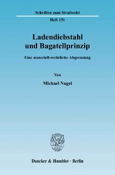 Ladendiebstahl und Bagatellprinzip.