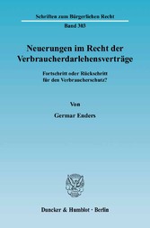 Neuerungen im Recht der Verbraucherdarlehensverträge.