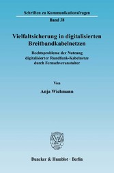 Vielfaltsicherung in digitalisierten Breitbandkabelnetzen.