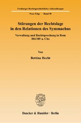 Störungen der Rechtslage in den Relationen des Symmachus.