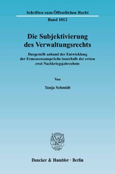 Die Subjektivierung des Verwaltungsrechts.