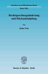 Rechtsprechungsänderung und Rückanknüpfung.