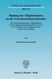 Bindung der Mitgliedstaaten an die Gemeinschaftsgrundrechte.