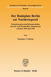 Der Bankplatz Berlin zur Nachkriegszeit.