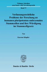 Verfassungsrechtliche Probleme der Forschung an humanen pluripotenten embryonalen Stammzellen und ihre Würdigung im Stammzellgesetz.