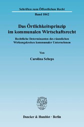 Das Örtlichkeitsprinzip im kommunalen Wirtschaftsrecht.