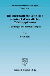 Die innerstaatliche Verteilung gemeinschaftsrechtlicher Zahlungspflichten.