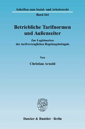 Betriebliche Tarifnormen und Außenseiter.