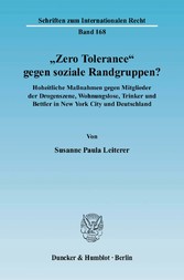 »Zero Tolerance« gegen soziale Randgruppen?