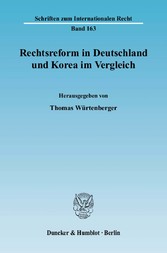 Rechtsreform in Deutschland und Korea im Vergleich.