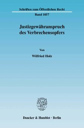 Justizgewähranspruch des Verbrechensopfers.