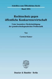 Rechtsschutz gegen öffentliche Konkurrenzwirtschaft.