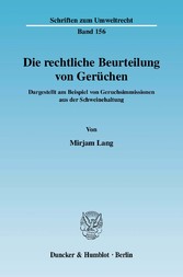 Die rechtliche Beurteilung von Gerüchen.