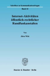 Internet-Aktivitäten öffentlich-rechtlicher Rundfunkanstalten.