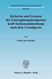 Kriterien und Grenzen der Gesetzgebungskompetenz kraft Sachzusammenhangs nach dem Grundgesetz.