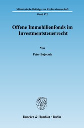 Offene Immobilienfonds im Investmentsteuerrecht.