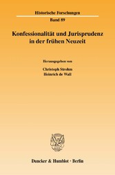 Konfessionalität und Jurisprudenz in der frühen Neuzeit.