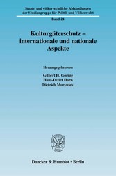 Kulturgüterschutz - internationale und nationale Aspekte.