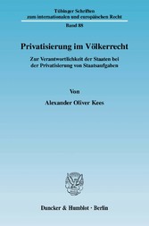 Privatisierung im Völkerrecht.