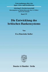 Die Entwicklung des britischen Bankensystems.