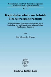 Kapitalgeberschutz und hybride Finanzierungsinstrumente.