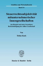 Steuerrechtssubjektivität mitunternehmerischer Innengesellschaften.