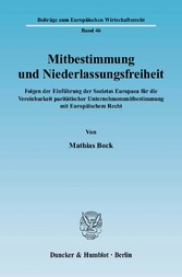 Mitbestimmung und Niederlassungsfreiheit.