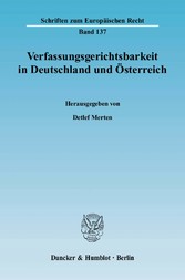 Verfassungsgerichtsbarkeit in Deutschland und Österreich.