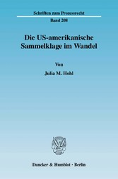 Die US-amerikanische Sammelklage im Wandel.