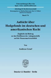 Aufsicht über Hedgefonds im deutschen und amerikanischen Recht.