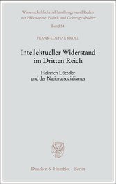 Intellektueller Widerstand im Dritten Reich.