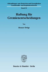 Haftung für Gremienentscheidungen.