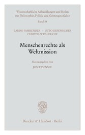 Menschenrechte als Weltmission.