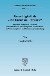 Gerechtigkeit als »Die Unruh im Uhrwerk«.